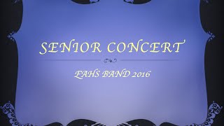 EAHS Band Senior Slideshow 2016