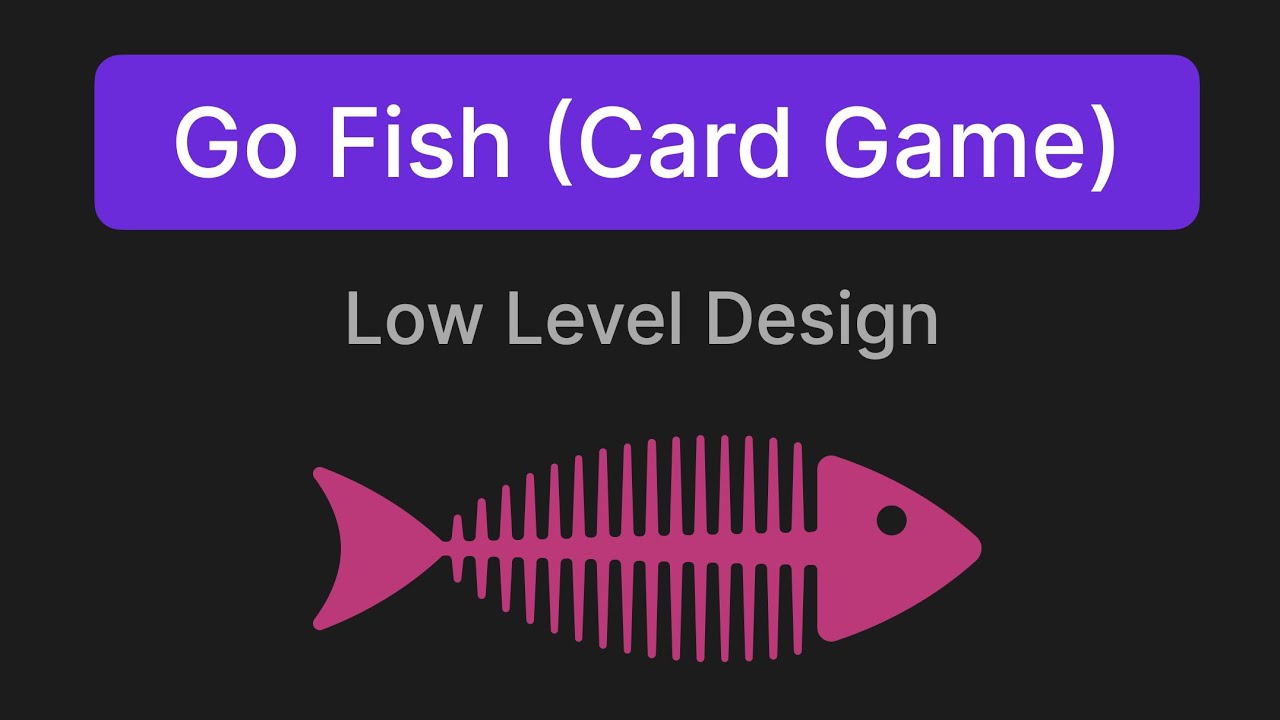 «Поймай рыбку» (карточная игра) — вопрос для собеседования по низкоуровневому проектированию