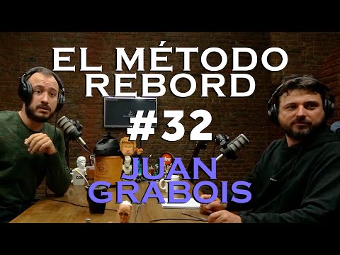 El Método Rebord #32 - Juan Grabois