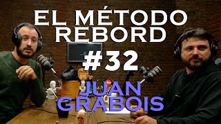 El Método Rebord #32 - Juan Grabois