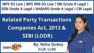 Related Party Transactions |Companies Act, 2013 & SEBI (LODR) | All Legal Exam | By Neha Dubey