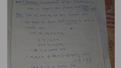 Intersection of two convex set is also a convex set ( Theroem) or prove it .