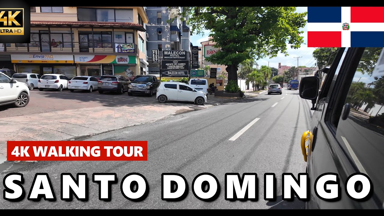 4K Walking Tour - Riding in the Streets of Santo Domingo Dominican ...