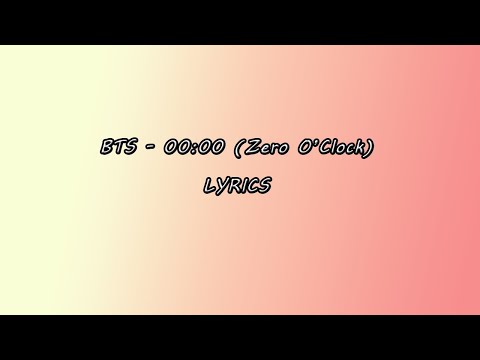 BTS - ZERO OCLOCK (00:00) LYRICS