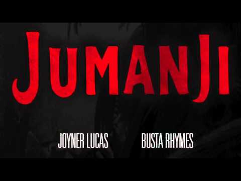 Joyner Lucas - Jumanji Feat. Busta Rhymes