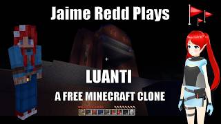 Jaime Redd Plays : Luanti : Minecraft Clone ~ Part 1