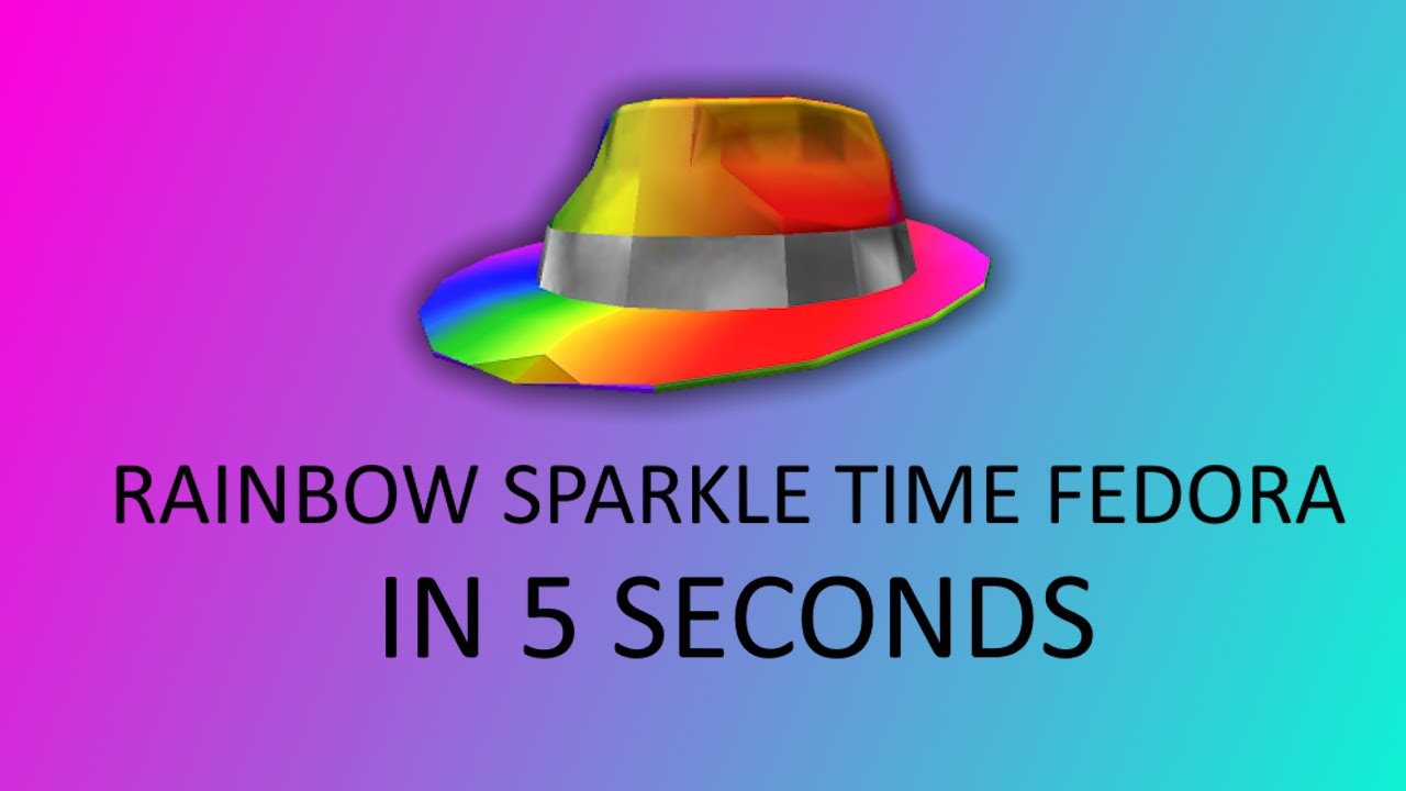 UGC Rainbow Sparkle Time Fedora Experience in 5 Seconds - YouTube