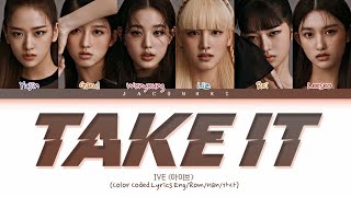 IVE - Take It (1 HOUR) Lyrics | 아이브 Take It 1시간 가사