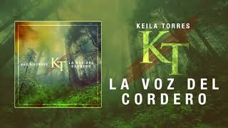 Keila Torres - La Voz Del Cordero Sencillo