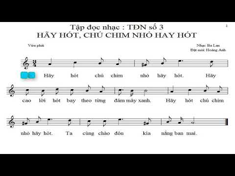 Video Tập đọc nhạc số 3 lớp 8 | Hãy hót, chú chim nhỏ hay... - youtube