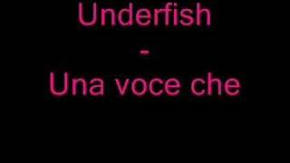 Underfish - Una voce che