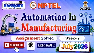 Information Automation In Manufacturing Week 8 Assignment Solutions#July2026#NPTELASSIGNMENTS#Week8#Automation Update