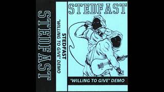 Stedfast - Willing To Give Demo 2021 CS