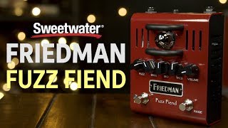 Friedman Fuzz Fiend Tube Fuzz Pedal Review - YouTube