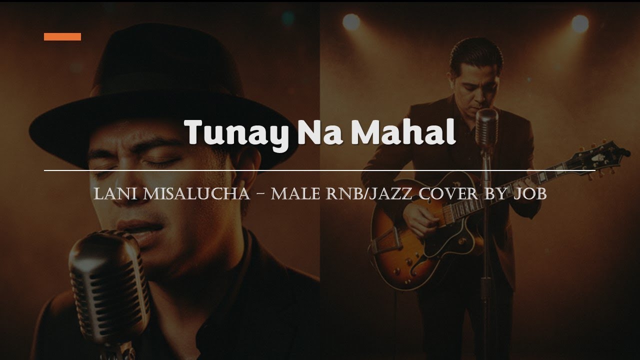Tunay Na Mahal - Lani Misalucha - Male RNB/Jazz Cover (Lyric Video)