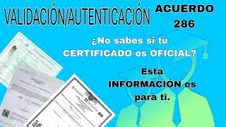 Mi certificado de ACUERDO 286 es OFICIAL? Este video te ayuda a VALIDARLO? #bachillerato #acuerdo286