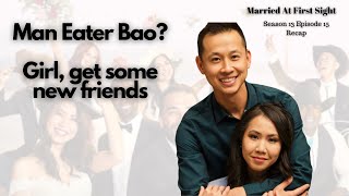 Bao & Johnny | Married At First Sight Season 13 Ep. 15  Recap/Review