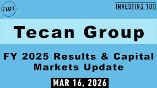 Tecan Group FY 2025 Results & Capital Markets Update | March 16, 2026