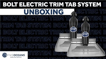 bolt electric trim tab systems unboxing video Fiveoceans