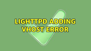 lighttpd adding vhost error