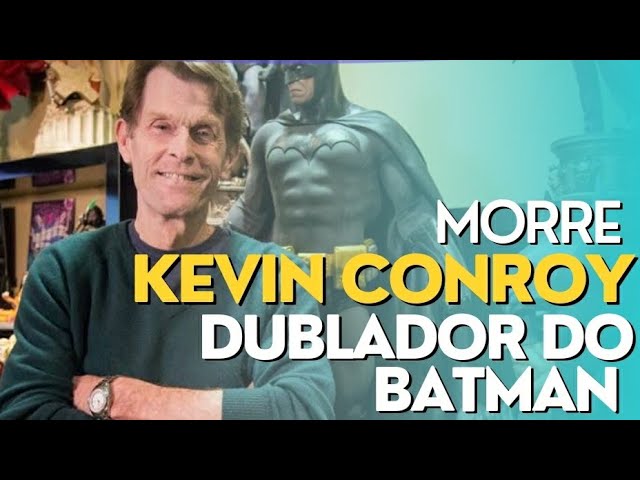 Faleceu Kevin Conroy, ator que deu voz a Batman em Arkham