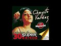 Chayito Valdez - Colecccion De 30 Super Exitos (Disco Completo)