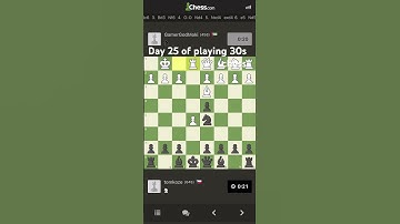 Day 25 of playing 30s chess #chess #chessandcheckers #playchess #games #chessnotcheckers #chesscom
