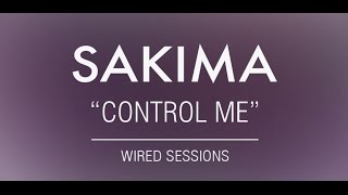 The Wired Sessions: Sakima - 'Control Me' (Produced by OBESØN) chords