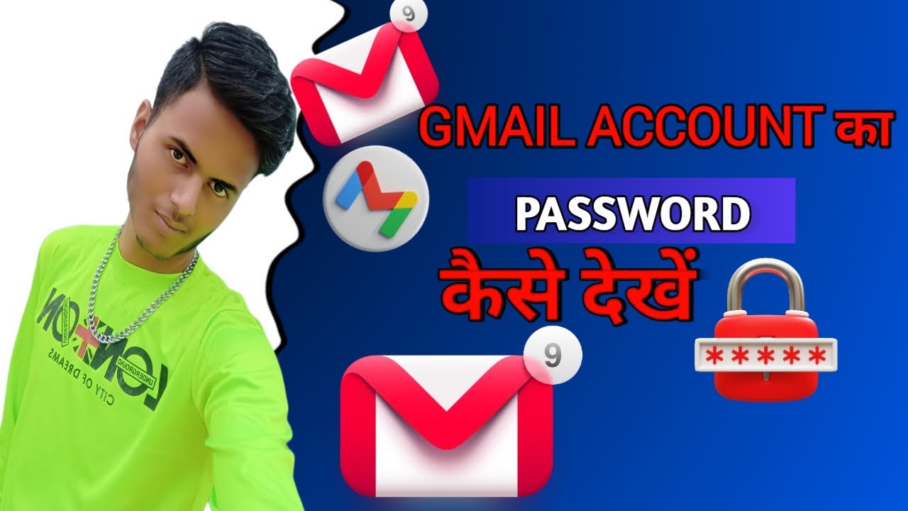 how-to-see-gmail-id-password-from-mobile-gmail-password