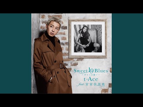 在 YouTube 上观看 Sweet 19 Blues ~オレには遠い~ (feat. 安室奈美恵) 在 YouTube 上观看 Sweet 19 Blues ~オレには遠い~ (feat. 安室奈美恵)