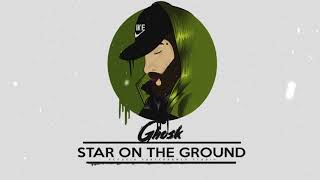 GHOSK ISAIS // STAR ON THE GROUND ✨