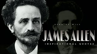 Top 21 James Allen Quotes/ motivational quotes.