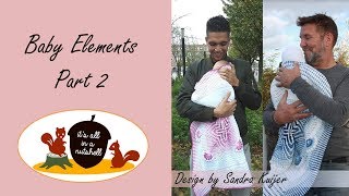 Baby Elements CAL - Part 2