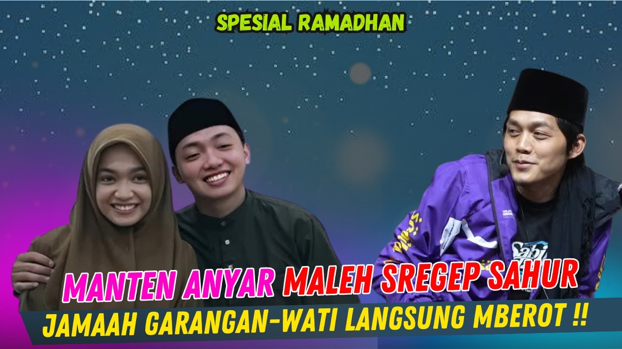 GUS IQDAM TERBARU - BULAN POSO MANTEN ANYAR MALEH SREGEP SAHUR - PARA JANDA LANGSUNG MBEROT-MBEROT