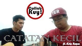 Download Lagu Adera - Catatan Kecil [COVER] menampilkan Kris Raya MP3