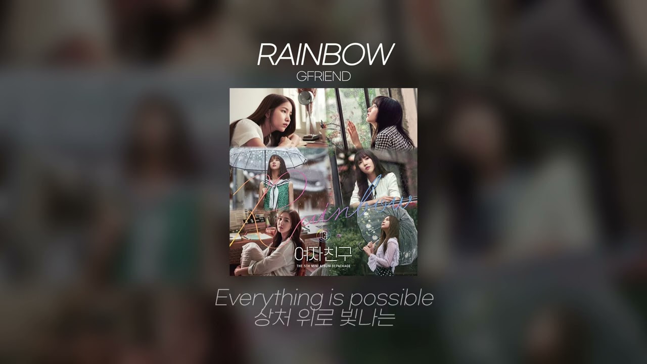 GFRIEND(여자친구) - RAINBOW Lyrics/가사 - YouTube