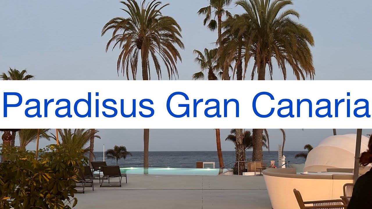 Paradisus Gran Canaria @VacayVibes