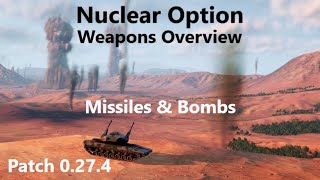 Nuclear Option | Weapons Overview | Missiles & Bombs | Patch 0.27.4