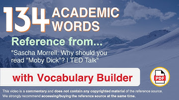 134 Academic Words Ref from "Sascha Morrell: Why should you read "Moby Dick"? | TED Talk"
