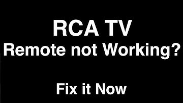 RCA Remote Control not Working  -  Fix it Now