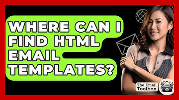 Where Can I Find HTML Email Templates? - TheEmailToolbox.com