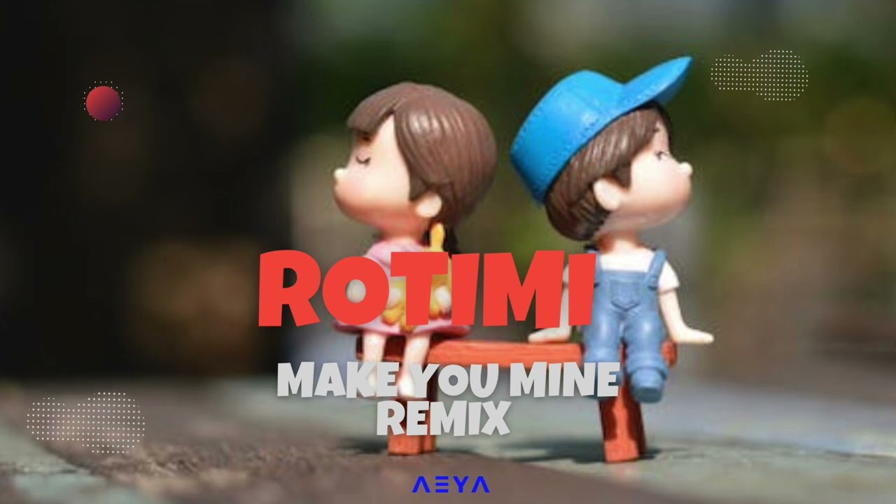 Rotimi Make You Say Remix