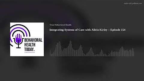 Integrating Systems of Care with Alicia Kirley  Ep...