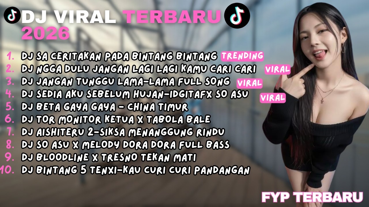 DJ CAMPURAN VIRAL TIKTOK 2026 || SA CERITAKAN PADA BINTANG BINTANG ||  JEDAG JEDUG FULL BASS  🎵