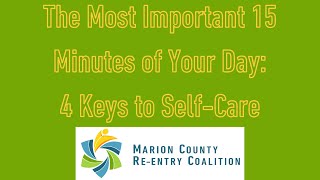 The Most Important 15 Minutes of Your Day: 4 Keys to Self-Care