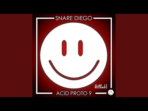 Snare Diego - Acid Proto 9 - VIP eBOT Edit