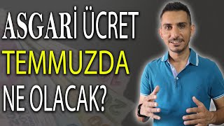 Asgari Ücret 2022 Temmuz Zammı Nasıl Olacak?