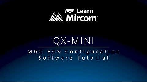 Mircom QX-MINI ECS Configuration Software Tutorial