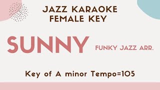 Sunny (Funky Jazz ver.) High quality Jazz Karaoke [Jazz standard song - Sing along with lyrics]