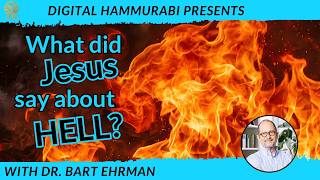 Did Jesus Believe in Hell? Interview with Dr. Bart Ehrman